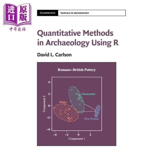 预售 【中商原版】剑桥考古手册 考古学中使用R的定量方法 Quantitative in Archaeology Using R 英文原版 David L Carlson 商品图0