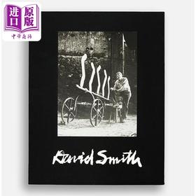 预售 【中商原版】David Smith Sculpture : A Catalogue Raisonne 1932-1965 进口艺术 大卫史密斯的雕塑：目录 1932-1965年 Yale