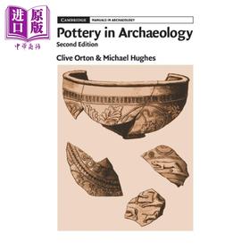 【中商原版】剑桥考古手册 考古中的陶器 Pottery in Archaeology 英文原版 Clive Orton 考古 历史 百科 文物