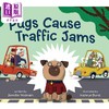 【中商原版】Pugs Cause Traffic Jams 哈巴狗累事了 英文原版 进口原版 3岁到7岁 精装 儿童图画故事书 Kathryn Durst 商品缩略图0