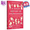 预售 【中商原版】醉酒短史 喝个烂醉，因为我们是人类 英文原版 A Short History of Drunkenness Mark Forsyth 商品缩略图0