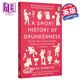 预售 【中商原版】醉酒短史 喝个烂醉，因为我们是人类 英文原版 A Short History of Drunkenness Mark Forsyth