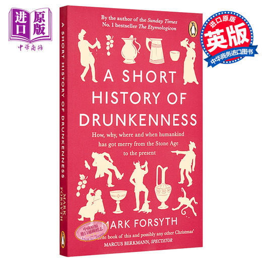 预售 【中商原版】醉酒短史 喝个烂醉，因为我们是人类 英文原版 A Short History of Drunkenness Mark Forsyth 商品图0