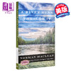 【中商原版】大河恋 豆瓣高分 英文原版 A River Runs through It and Other Stories Norman Maclean Robert Redford 商品缩略图0