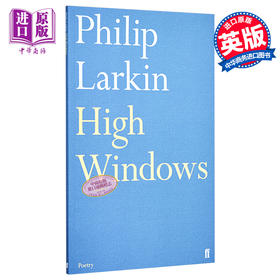 【中商原版】菲利普·拉金诗集：高窗 英文原版 High Windows/Philip Larkin