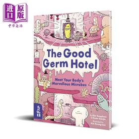 预售 【中商原版】The Good Germ Hotel 身体里的细菌酒店 认识你身体的奇妙微生物 英文原版进口 精装 6到9岁 童书 Kim Sung-hwa