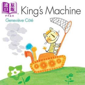 【中商原版】Mr. King's Machine 金先生的机器 英文原版 进口原版 8岁到12岁 精装 儿童图画书 Geneviève Côté