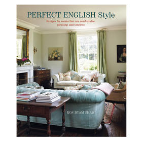 【预订】Perfect English Style:Creating rooms that are comfortable, pleasing  | 完美英国风:创造舒适、愉悦和永恒的房间