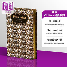 【中商原版】Chiltern经典系列 劝导 Chiltern Classic Persuasion 英文原版 Jane Austen 经典 大师 文学