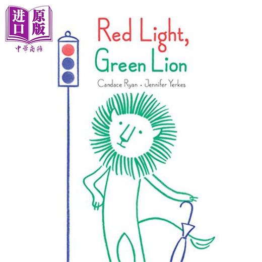 【中商原版】Red Light, Green Lion 红灯，绿狮子 英文原版 进口原版 精装 8岁到12岁 儿童图画书 Jennifer Yerkes 商品图0