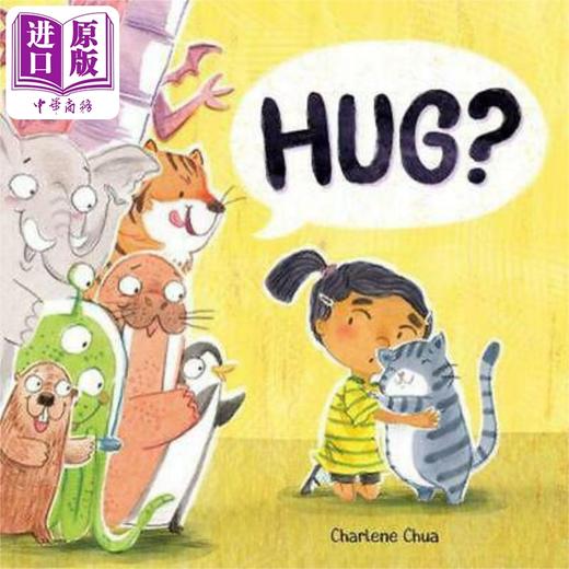 【中商原版】Hug? 抱一抱 英文原版 进口原版 3岁到7岁 精装 儿童图画书 儿童品格教育绘本 同理心 Charlene Chua 商品图0