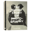 短篇小说的摄影故事 英文原版 The Short Story of Photography 摄-影简史作品集 入门 进口英语艺术书籍 商品缩略图3