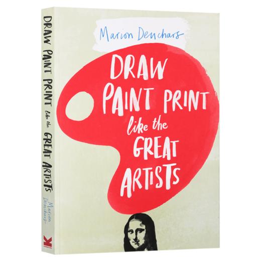 我从这本书开始学艺术 英文原版 Draw Paint Print like the Great Artists 美术素描零基础自学教材 初学者绘画技巧插画 英文版书 商品图3