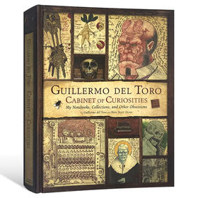 吉尔莫德尔托罗的奇思妙想 英文原版书 Guillermo Del Toro Cabinet of Curiosities 我的私人笔记 英文版进口艺术类书籍