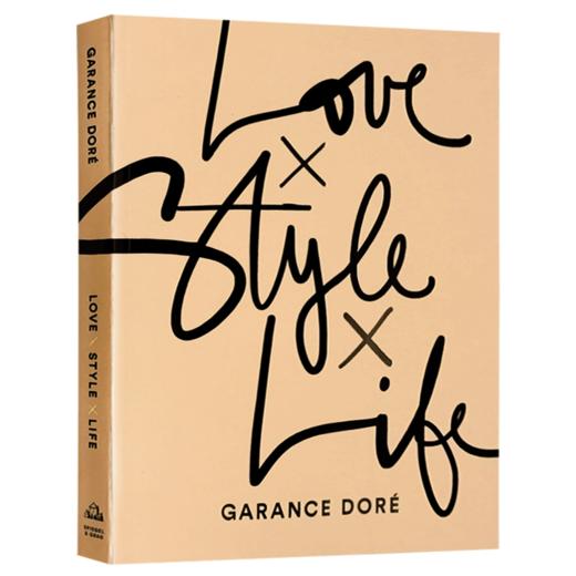 爱上时尚生活 英文原版书 Love Style Life 时尚摄影 法国街拍女王 Garance Dore新作 全英文版进艺术类书籍 商品图2