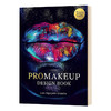 舞台te效化妆指南 英文原版 ProMakeup Design Book 专业化妆设计用书 Lan Nguyen-Grealis 英文版 进口英语书籍 商品缩略图0