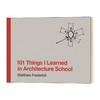 我在建筑学院学到的101件事 英文原版 101 Things I Learned in Architecture School Matthew Frederick 设计教学 英文版进口书 商品缩略图0