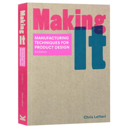 产品设计的制造技术 英文原版 Making It Third Edition 室内家居工业产品设计书籍 英文版原版 进口英语书 商品图3