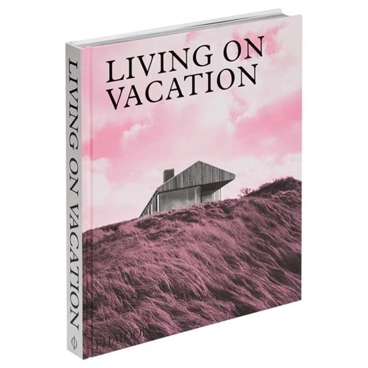 度假建筑 宁静生活的田园诗般的家园 英文原版 Architecture on Vacation 建筑设计 英文版 进口英语书籍 商品图3