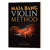 小提琴方法  英文原版  Maia Bang Violin Method Maia Bang  英文版  进口英语书籍 商品缩略图0