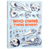 这些骨头是谁的？ 英文原版 Who Owns These Bones? 认识骨骼 儿童趣味认知7-12岁 英文版 进口英语书籍 商品缩略图1