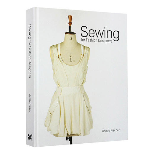 时装设计师的缝纫方法 英文原版 Sewing for Fashion Designers 服装设计图解 服装设计 英文版进口原版英语艺术类书籍 商品图0