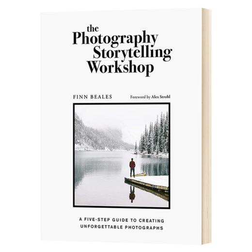 摄影故事工作坊 创作难忘照片的五步指南 英文原版 The Photography Storytelling Workshop 英文版 进口英语书籍 商品图1