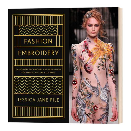 时尚刺绣 高JI时装的刺绣技巧与灵感 英文原版 Fashion Embroidery 时尚服装设计画册 进口艺术 英文版进口英语书籍 商品图1