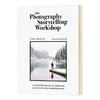 摄影故事工作坊 创作难忘照片的五步指南 英文原版 The Photography Storytelling Workshop 英文版 进口英语书籍 商品缩略图0