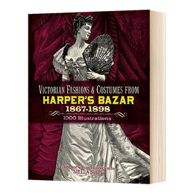 时尚芭莎里的维多利亚时尚服饰 英文原版 Victorian Fashions and Costumes from Harper's Bazar 英文版进口原版英语书籍