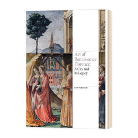 文艺复兴时期的佛罗伦萨艺术 英文原版 Art of Renaissance Florence 一座城市及其遗产 英文版 精装 进口原版英语书籍