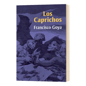戈雅奇想集 英文原版 Goya Los Caprichos 弗朗西斯科 英文版进口原版英语艺术类书籍