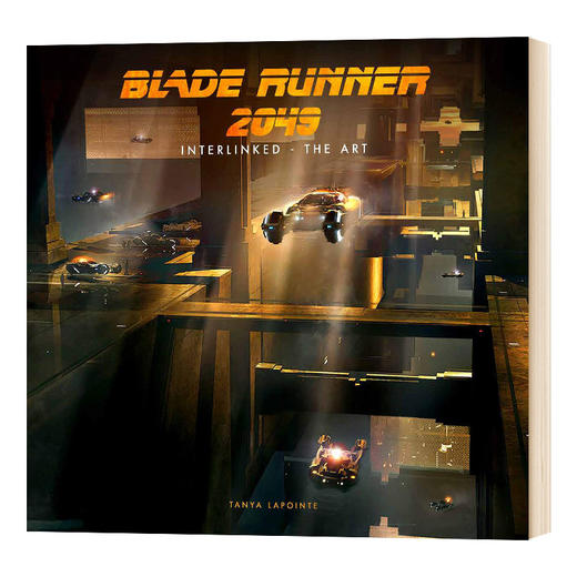 银翼杀手2049 艺术连结 电影设定集 英文原版 Blade Runner 2049 Interlinked The Art 精装 艺术画册 英文版进口原版英语书籍 商品图0