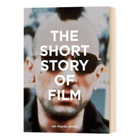 电影短篇故事 英文原版 The Short Story of Film 进口艺术 影视历史艺术入门 英文版 进口英语书籍