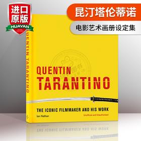昆汀塔伦蒂诺电影艺术画册设定集 英文原版 Quentin Tarantino The iconic filmmaker and his work 英文版进口原版英语书籍