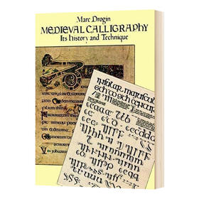 中世纪书法 它的历史和技术 英文原版 Drogin Medieval Calligraphy Its History 英文版进口原版英语书籍