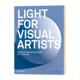 面向视觉设计师的打光教程与案例 英文原版 Light for Visual Artists 视觉艺术用光指南 第二版 英文版进口原版英语书籍