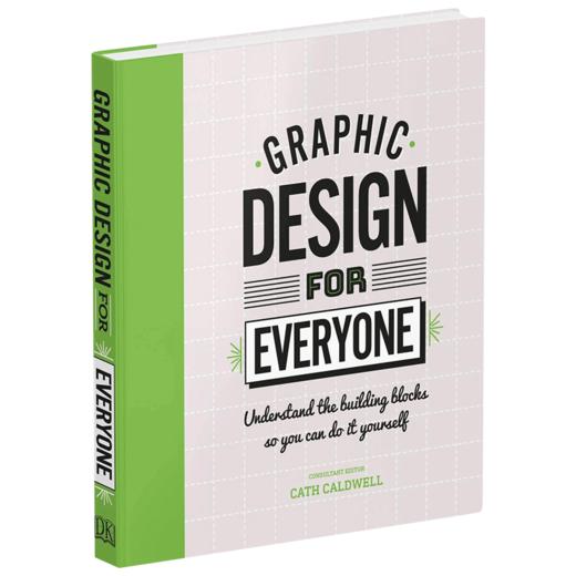 给所有人的艺术指南 英文原版 Graphic Design For Everyone 精装 英文版设计类工具书 进口原版书籍 商品图1