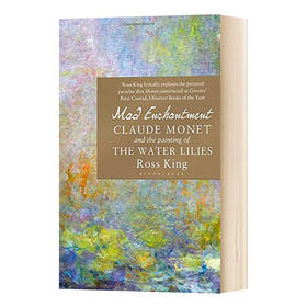 莫奈 和他痴迷的睡莲 英文原版 Mad Enchantment Claude Monet and the Painting of the Water Lilies 英文版