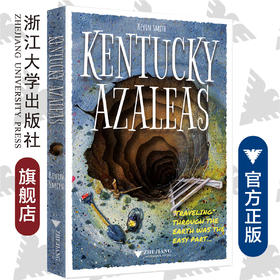 Kentucky Azaleas(肯塔基映山红：如何从美国挖个地洞到中国)(英文版)/Kevin Smith/浙江大学出版社
