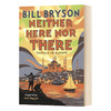 东西莫辨逛欧洲 英文原版 Neither Here Nor There Travels in Europe 旅行随笔系列 万物简史作者 Bill Bryson 英文版进口英语书 商品缩略图0