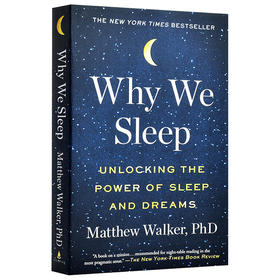 我们为什么要睡觉 美版 英文原版书 Why We Sleep 睡眠和梦的新科学 意识睡眠与大脑 睡眠的重要性 英文版 正版进口原版英语书籍