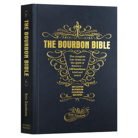 威士忌酒品鉴大全 英文原版 The Bourbon Bible 饮食文化 餐饮食谱 Eric Zandona 英文版 进口原版英语书籍