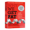 我们为什么会发胖 英文原版 Why We Get Fat And What to Do About It 运动塑身 Gary Taubes 盖里陶比斯 英文版进口原版英语书籍 商品缩略图0