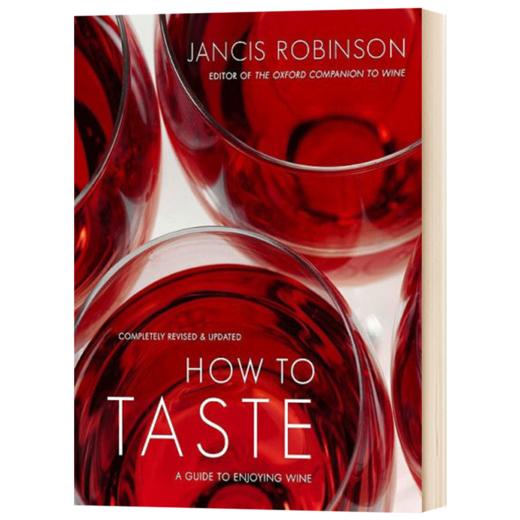 红酒品尝指引 英文原版 How to taste a guide to enjoying wine 英文版进口原版英语书籍 Jancis Robinson 商品图1