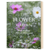花园 如何从种子开始培育花 英文原版 The Flower Garden 精装 英文版进口原版英语书籍 商品缩略图3