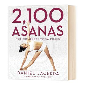 2100个体式：瑜伽体式完quan指南 英文原版 2,100 Asanas: The Complete Yoga Poses 英文版 进口英语书籍