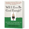 母爱的羁绊 英文原版 Will I Ever Be Good Enough 家庭关系处理 如何做一个好妈妈 父母育儿手册 英文版进原版英语书籍 商品缩略图1