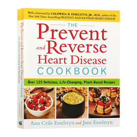 心脏病的预防和治liao食谱 英文原版 The Prevent and Reverse Heart Disease Cookbook 英文版进口原版英语书籍