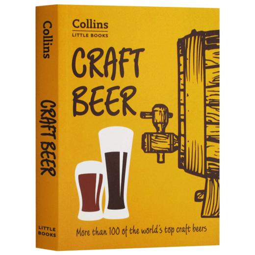 柯林斯小书系列 精酿啤酒 英文原版 Craft Beer More than 100 of the worlds top craft beers 英文版 进口原版英语书籍 商品图3